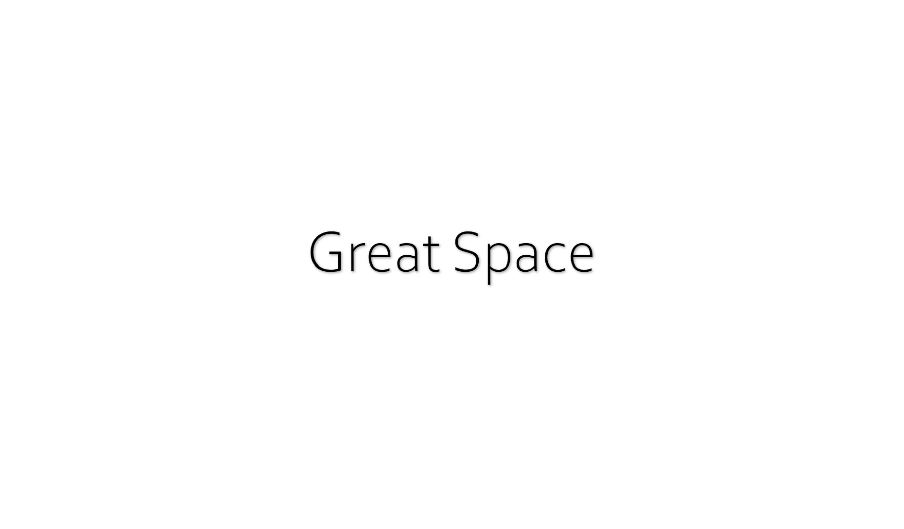 greatspace